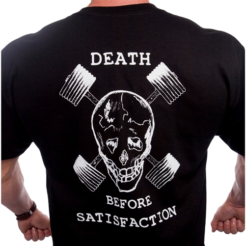 Death Before Satisfaction Bodybuilding Muscle T-Shirt