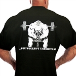 You Wouldn't Understand Bodybuilding Muscle Gym T-Shirt