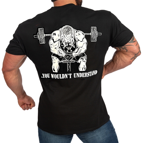 You Wouldn't Understand T-Shirt - Black